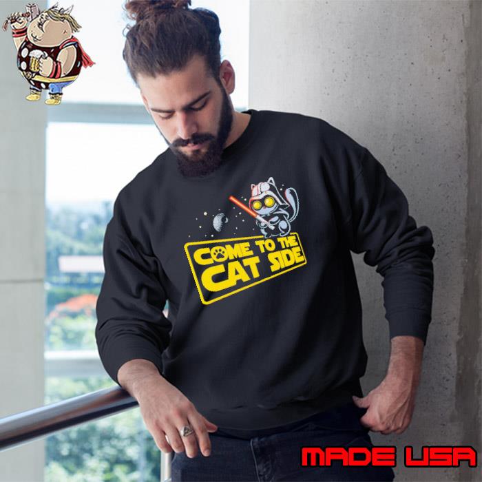 Cat Darth Vader come to the cat side s Sweatshirt