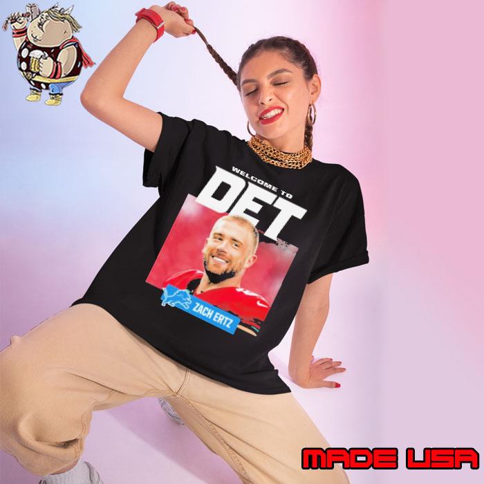 Detroit Lions Welcome To Det Zach Ertz s Ladies tee