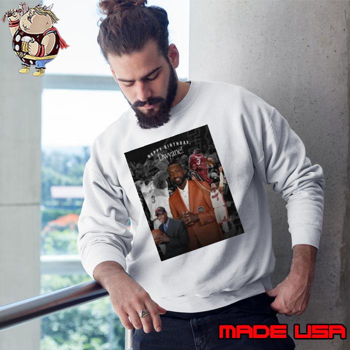 Happy Birthday Dwyane Wade Miami Heat Legend Hall Of Famer shirt