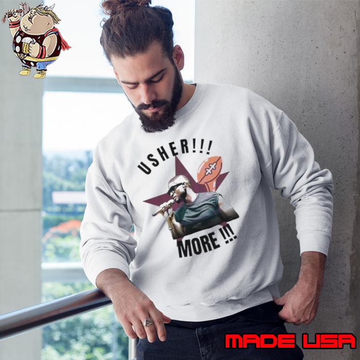 Super Bowl Usher More Halftime Show 2024 Shirt Sweatshirt