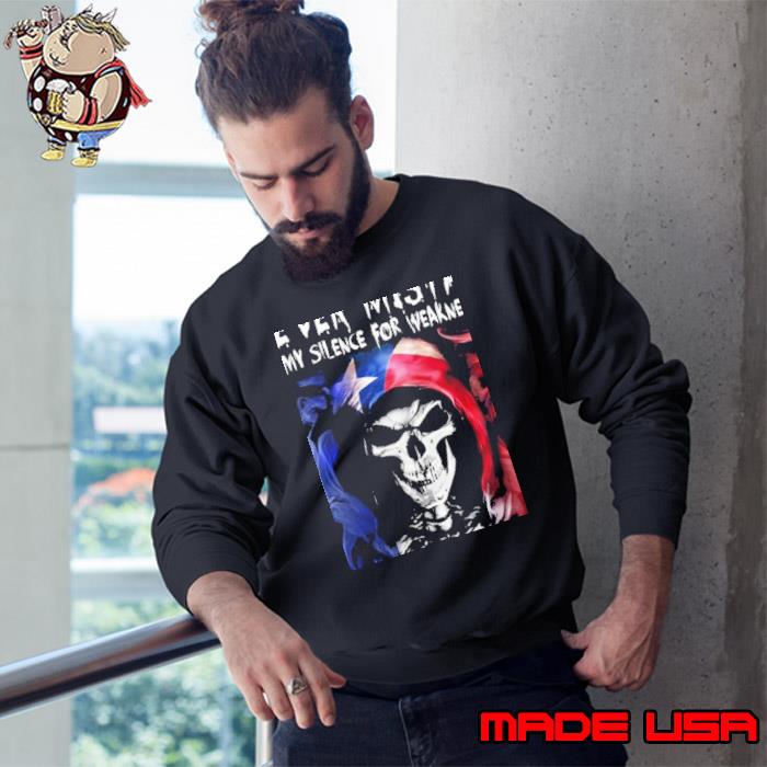 Texas Skull Never Mistake My Silence For Weakness Shirt Sweatshirt