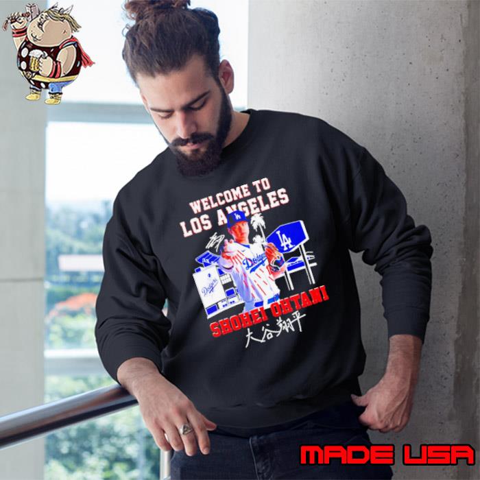 Welcome to Los Angeles Shohei Ohtani signature s Sweatshirt