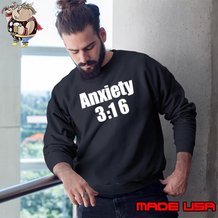 Anxiety 3 16 s Sweatshirt