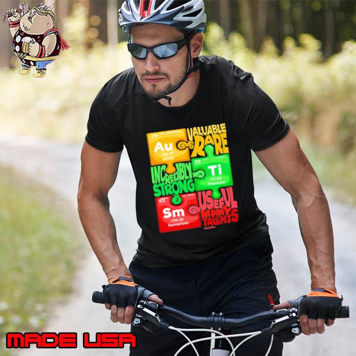 Autism awareness valuable we rare increidibly shirt