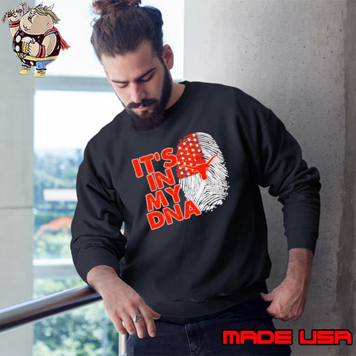 Awesome texas Longhorns It’s In My DNA Fingerprint s Sweatshirt