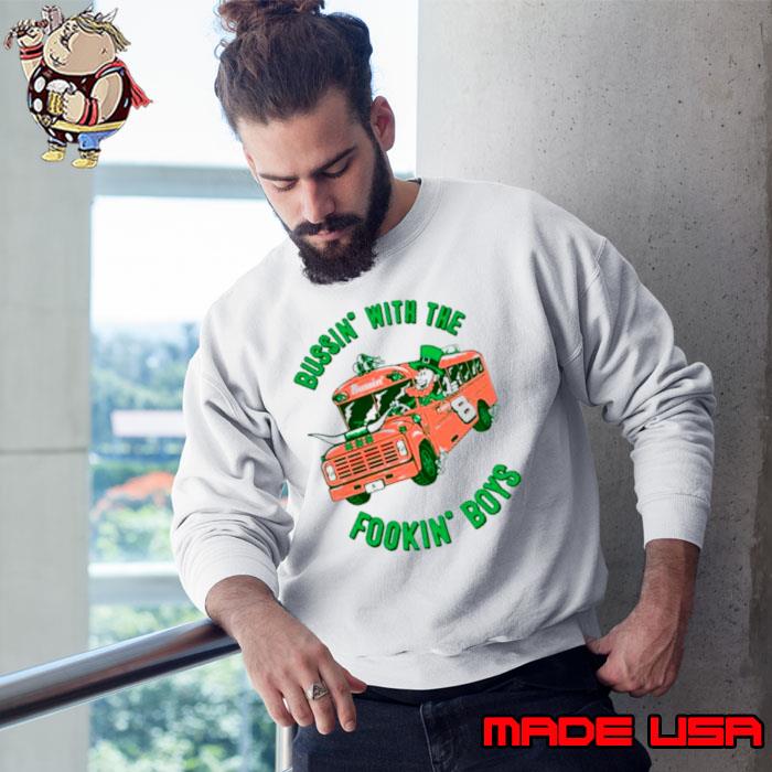 Best leprechaun bus bussin’ with the fookin’ boys shirt
