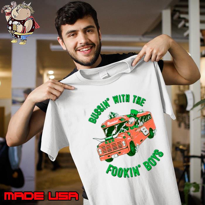 Best leprechaun bus bussin’ with the fookin’ boys s Unisex