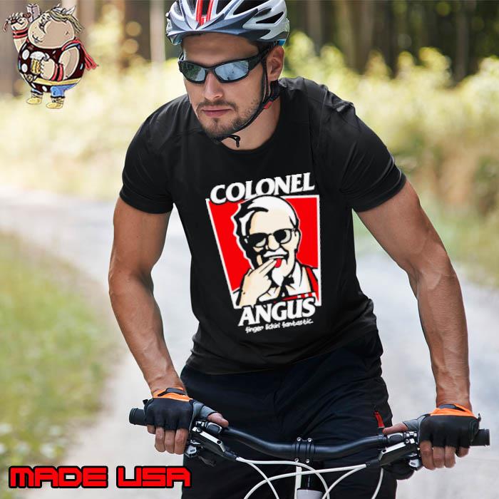 Colonel angus finger lickin’ fantastic shirt