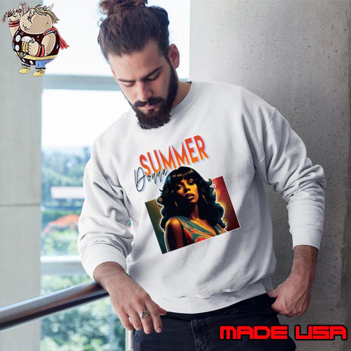 Donna Summer an American singer and songwriter T-Shirt Sweatshirt