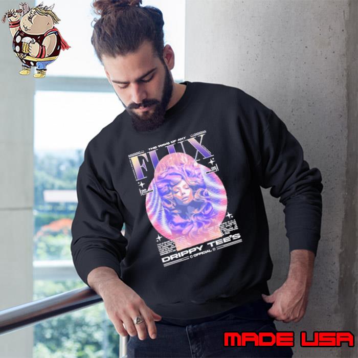 Drippy Tee's Flux The Wave Of Art Drippy Tee's Official s Sweatshirt