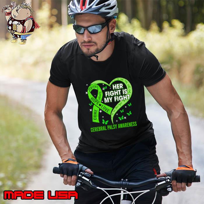 Her Fight Is My Fight Ribbon Heart Cerebral Palsy Awareness T-Shirt