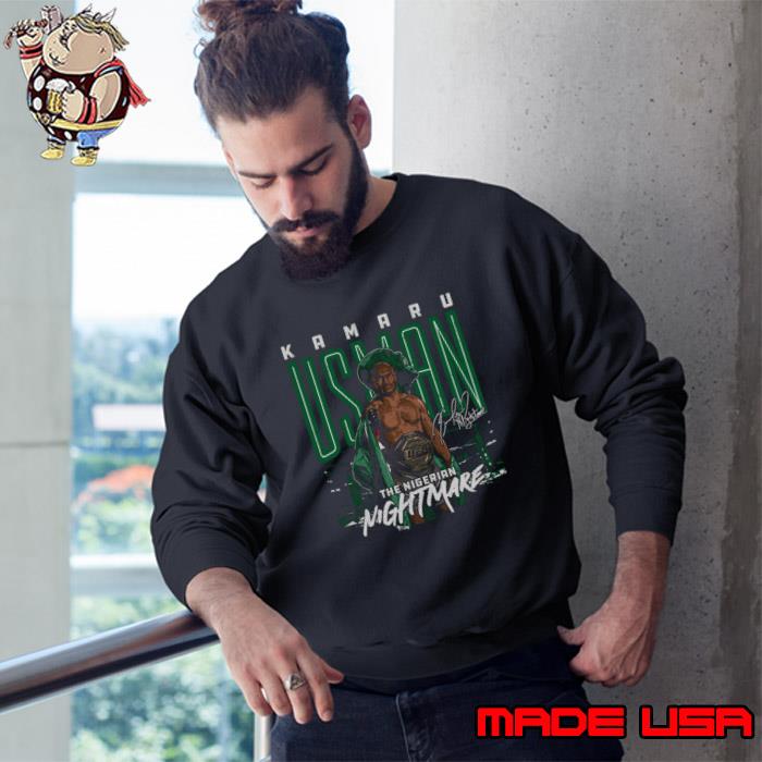 Kamaru Usman Nightmare Signature Nigerian-American professional mixed martial artist T-Shirt Sweatshirt
