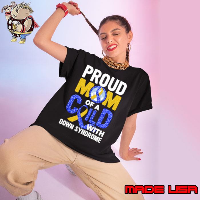 Proud Mom Of A Child With Down Syndrome Awareness T-Shirt Ladies tee