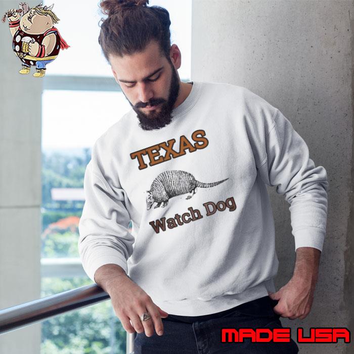 Texas Pet1 Watch Dog s Sweatshirt