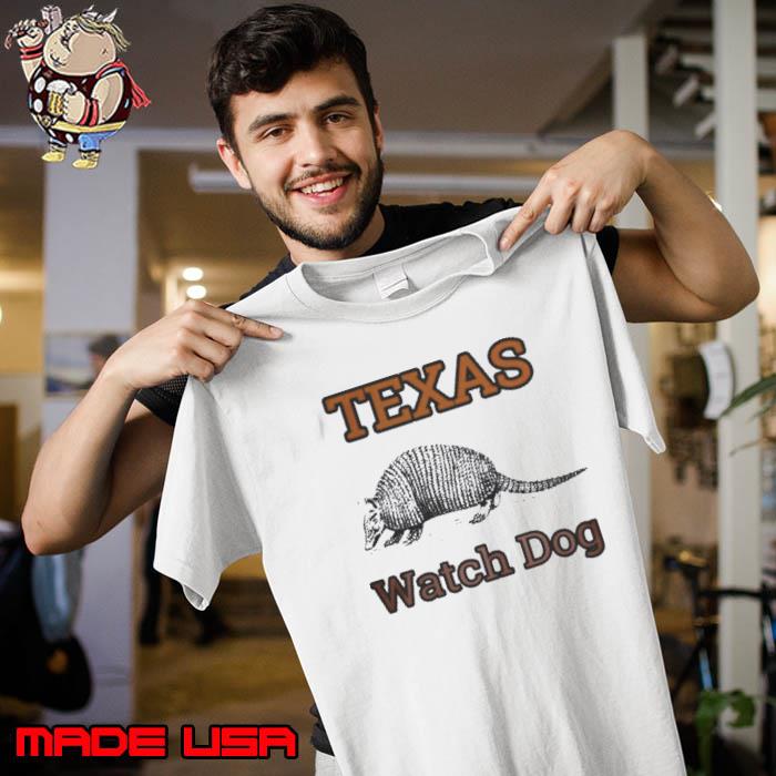Texas Pet1 Watch Dog shirt
