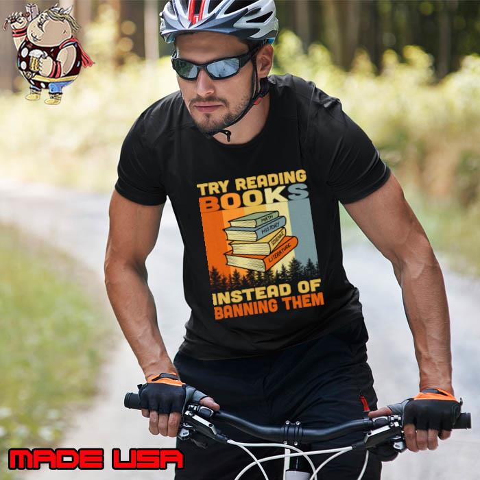 Try Reading Books Instead Of Banning Them Vintage T-Shirt Unisex