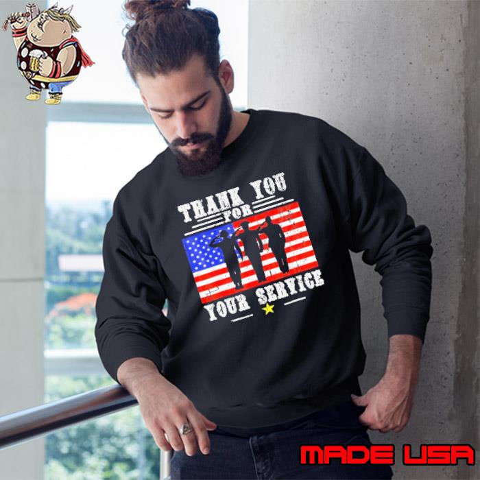 Usa Flag Veteran Thank You For Your Service Tee Veteran's Day Shirt Sweatshirt