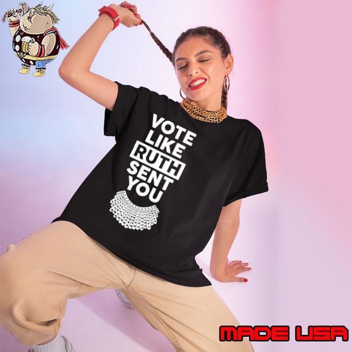 Vote like ruth sent you rbg feminist s Ladies tee