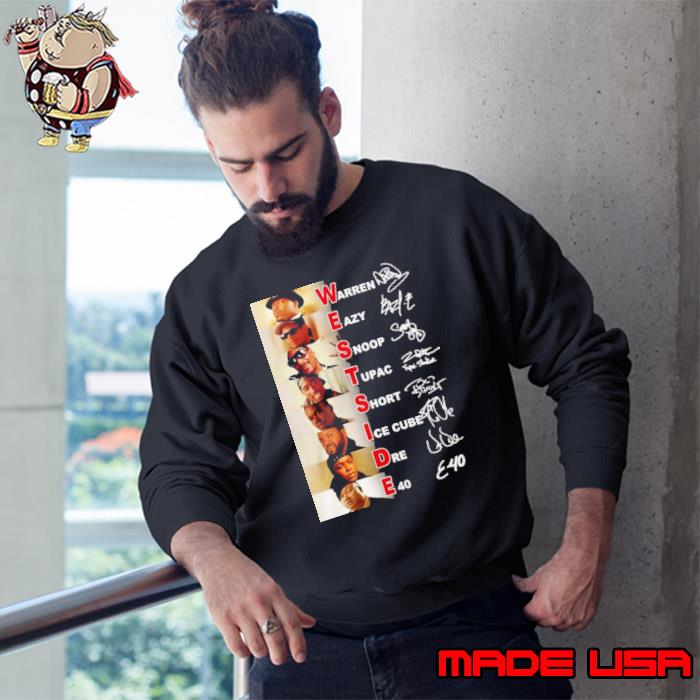 Warren Eazy Snoop Tupac Short Ice Cube Dre E40 Shirt Sweatshirt