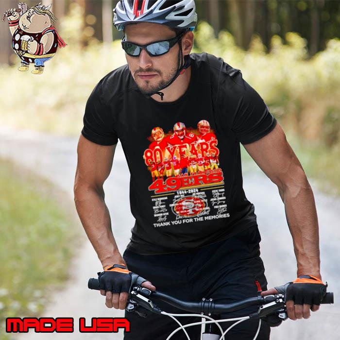 80 years 1944 2024 San Francisco 49ers thank you for the memories signatures s Unisex