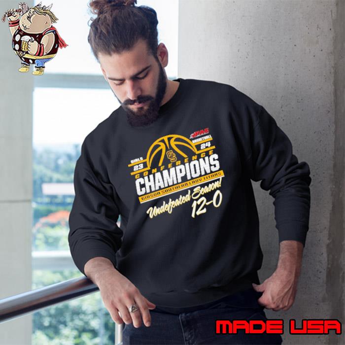 Gibson Southern Lady Titans 2024 IHSAA State Girl Basketball Conference Champions Undefeated Season 12 0 Shirt Sweatshirt