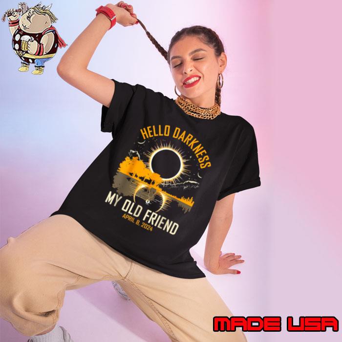 Hello Darkness My Old Friend Solar Eclipse April 8 2024 Sun T-Shirt Ladies tee