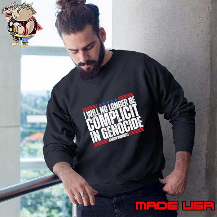 I Will No Longer Be Complicit In Genocide RIP Aaron Bushnell T-Shirt