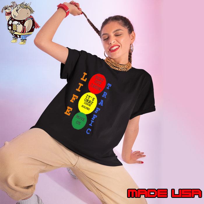 Life Traffic Sort Out Issue It's Okay Issue Solved Move On Black Background T-Shirt Ladies tee