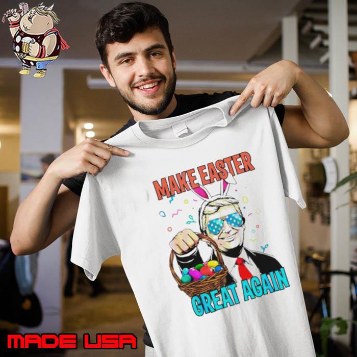 Make easter day great again Donald Trump bunny shirt