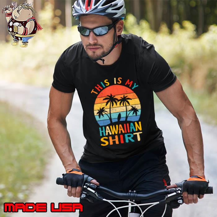 Nice this Is My Hawaiian Tropical Luau Costume Party Hawaii Palm Tree Vintage T-Shirt Unisex