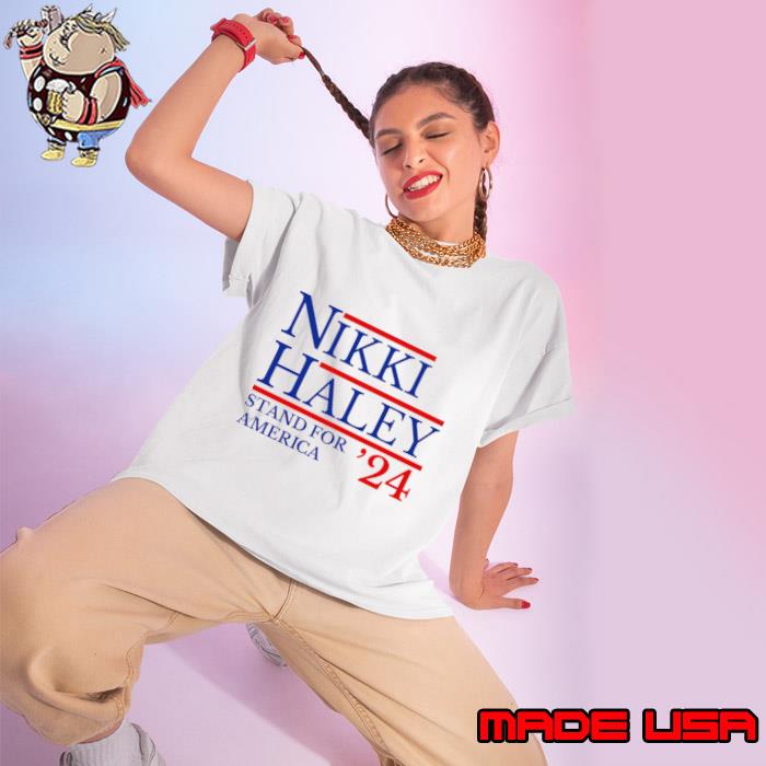 Nikki Haley 2024 Stand For America Election T-Shirt Ladies tee
