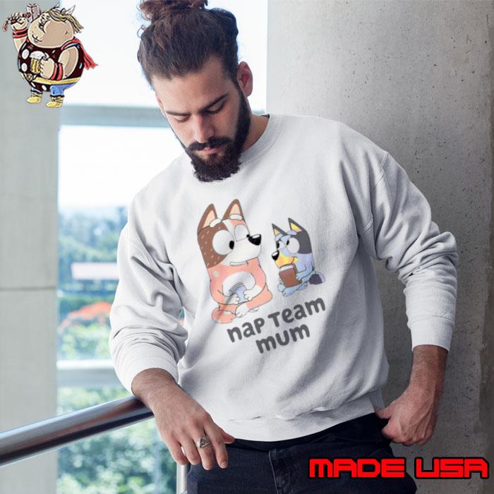 Original bluey Nap Team Mum Read Book s Sweatshirt