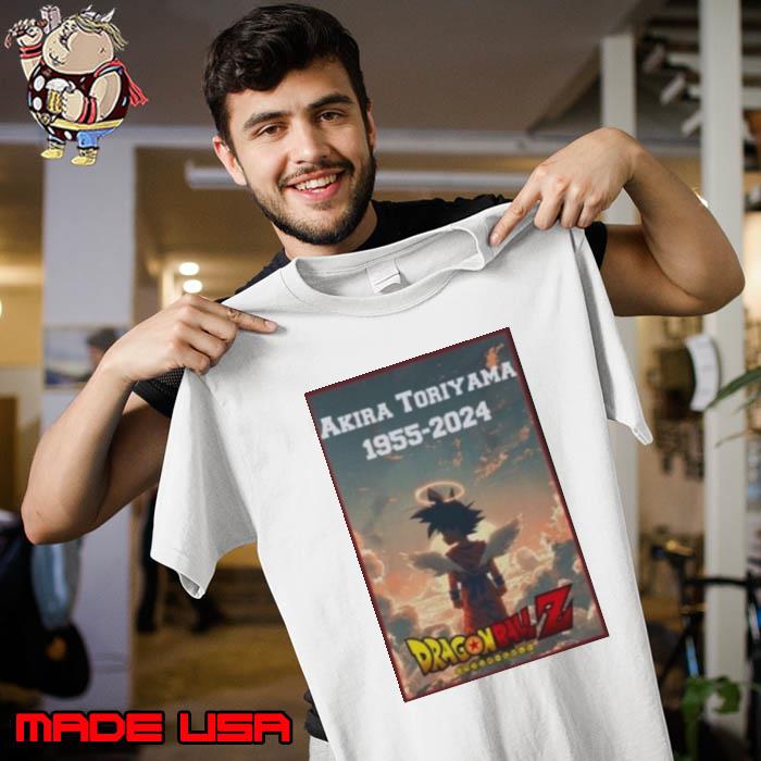 Original goku Shirt RIP Akira Toriyama 1955 2024 Dragon Ball Z Shirt