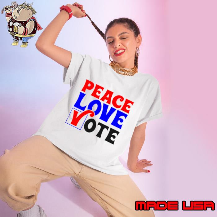 Peace love vote election 2024 T-Shirt Ladies tee