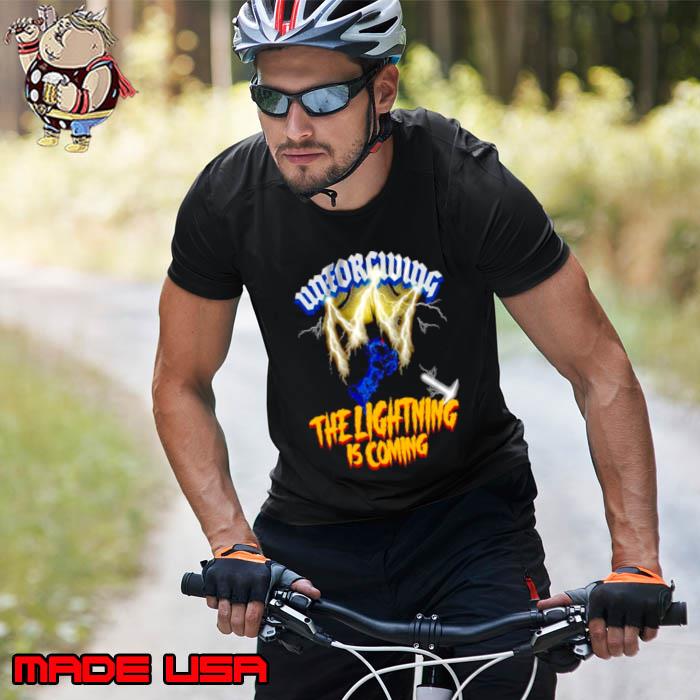 Premium unforgiving the lightning is coming s Unisex