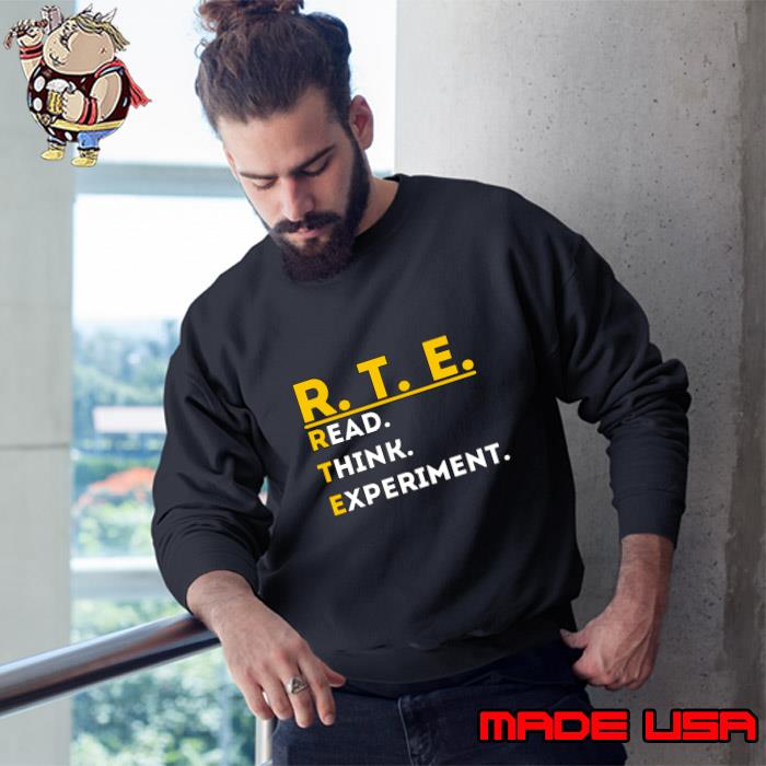 Read Think Experiment Self Improvement Life Quotes T-Shirt