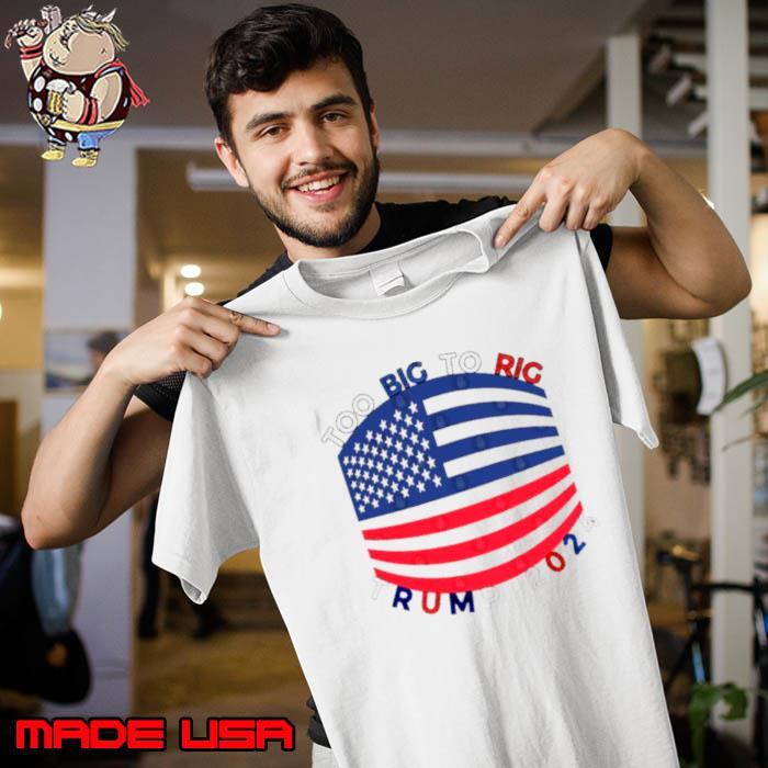 Top too Big To Rig Mask Trump 2024 Shirt Unisex