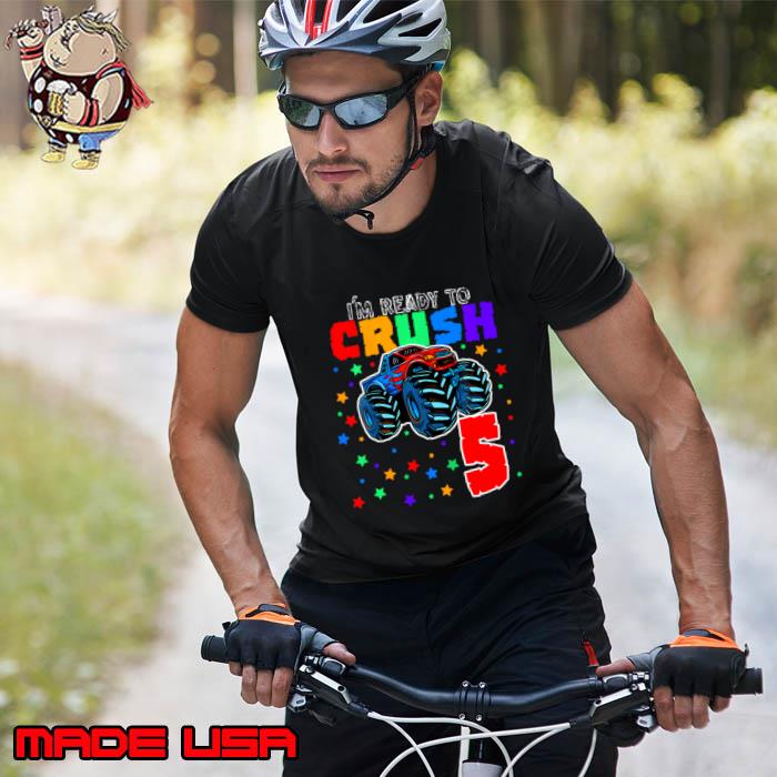 I'M Ready To Crush 5 Monster Truck 5Th Birthday Gift Boys T-Shirt Unisex