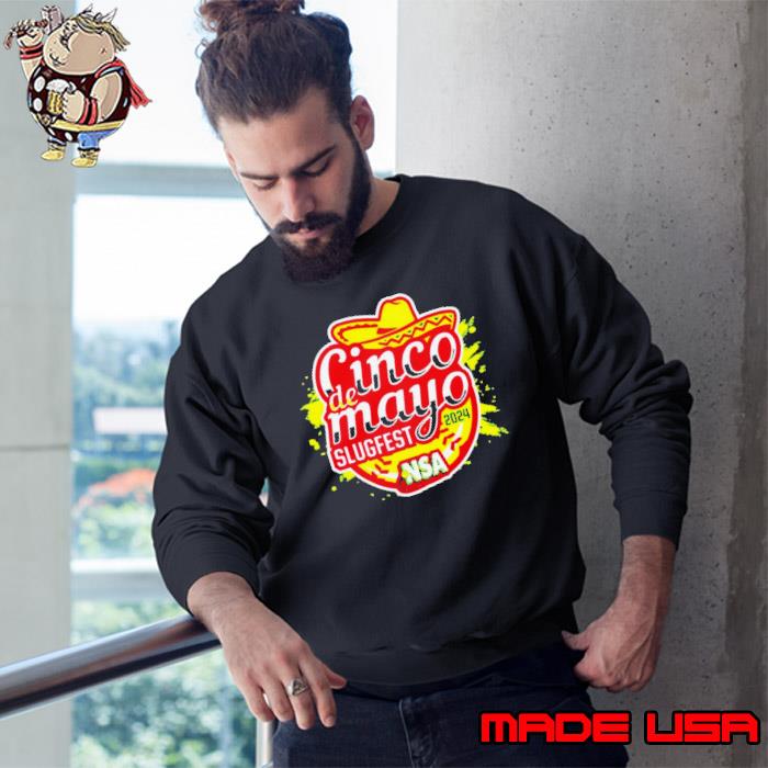 2024 Nsa Cinco De Mayo Slugfest Fastpitch Tournament s Sweatshirt