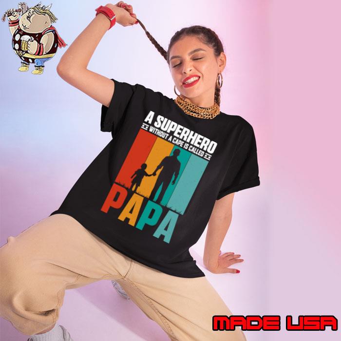 A Superhero Without A Cape Is Called Papa Vintage T-Shirt Ladies tee