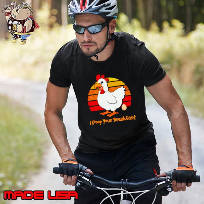 Chicken I poop your breakfast s Unisex