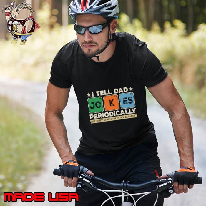 I Tell Dad Jokes Periodically But Only When My Element Retro Stars T-Shirt Unisex