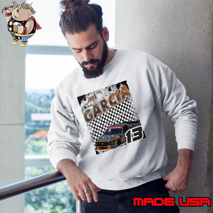 JAKE GARCIA American professional stock car racing driver T-Shirt Sweatshirt