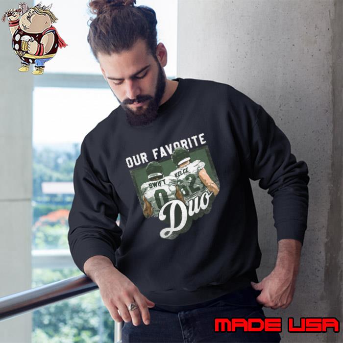 Jason Kelce & D'andre Swift Philadelphia Our Favorite Duo T-Shirt Sweatshirt