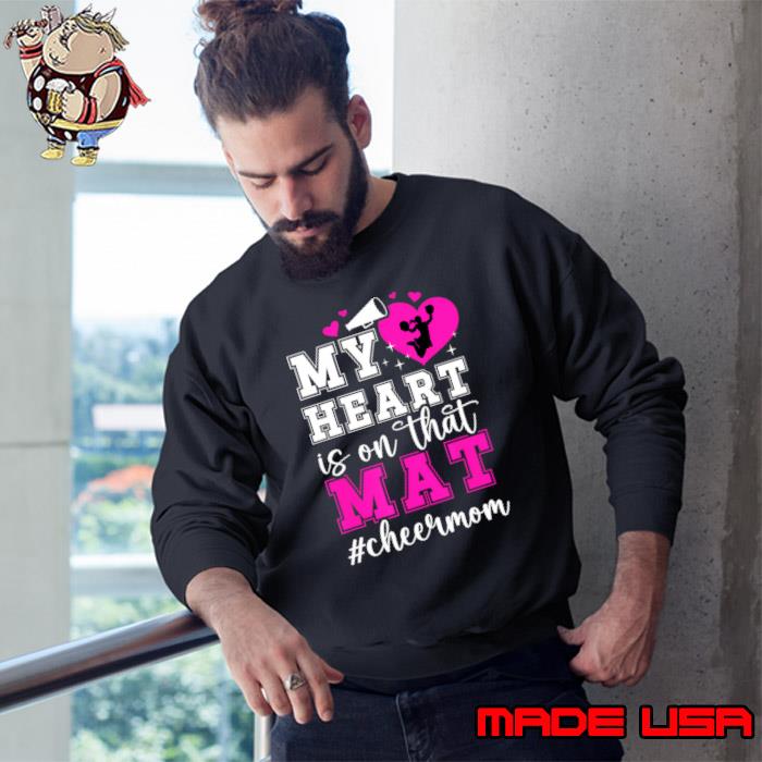 On That Mat Cheer Mom Of A Cheerleader Mother Cheer Mama T-Shirt Sweatshirt