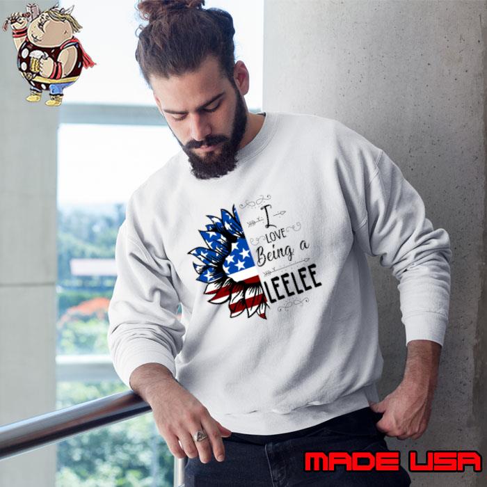 Vintage American Flag I Love Being A Leelee Happy Independence Day Sunflower T-Shirt Sweatshirt