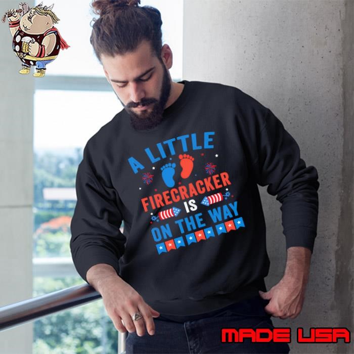 A Little Firecracker Is On The Way Fireworks 4Th Fourth Of July Pregnancy Announcet Sweatshirt