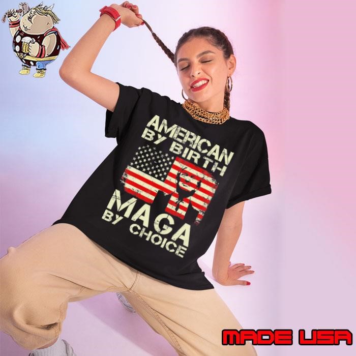 American By Birth MAGA By Choice Pro Trump 2024 US Flag Ladies tee