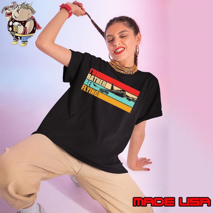 Aviator I'd Rather Be Flying Airplanes Lovers Pilot Retro Ladies tee