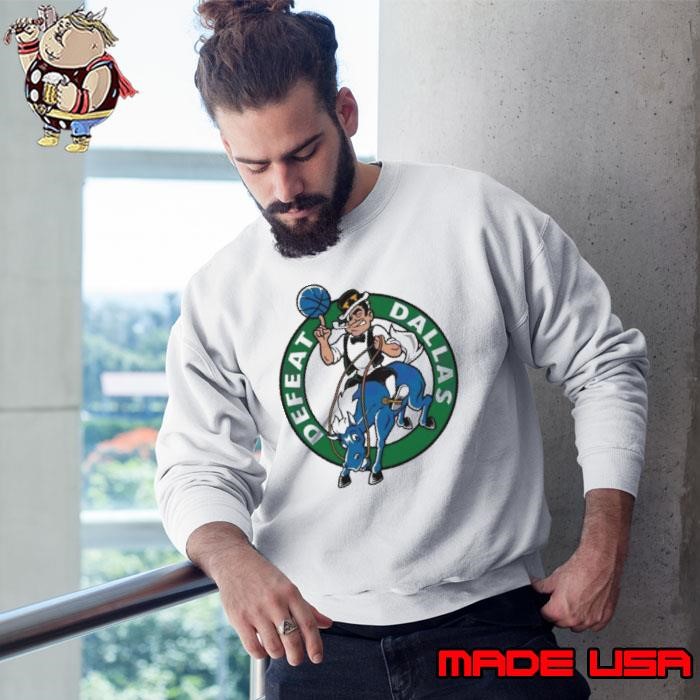 Boston Basketball Defeat Dallas Sweatshirt